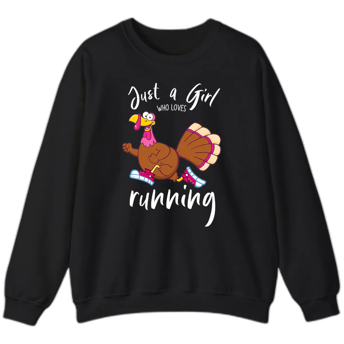 Just A Girl Who Loves Running Turkey Sweatshirt in Black
