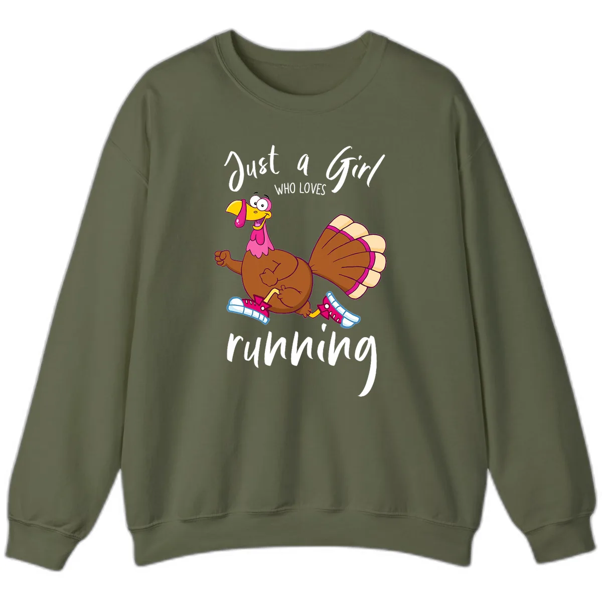 Just A Girl Who Loves Running Turkey Sweatshirt in Military Green