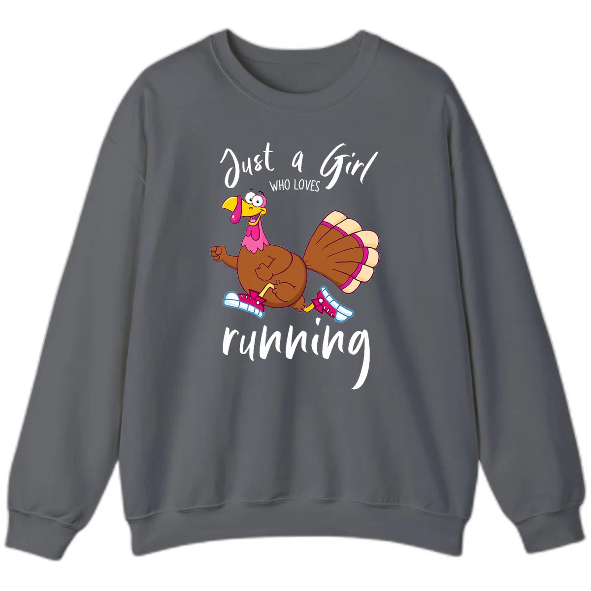 Just A Girl Who Loves Running Turkey Sweatshirt in Charcoal