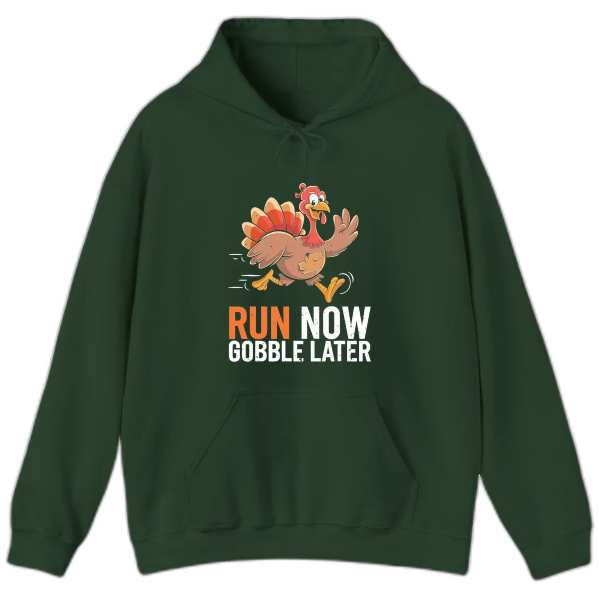 Run Now Gobble Later Turkey Trot Hoodie in Forest Green