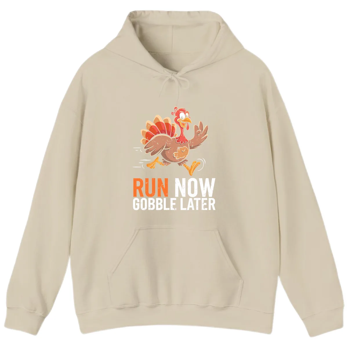 Run Now Gobble Later Turkey Trot Hoodie in Sand