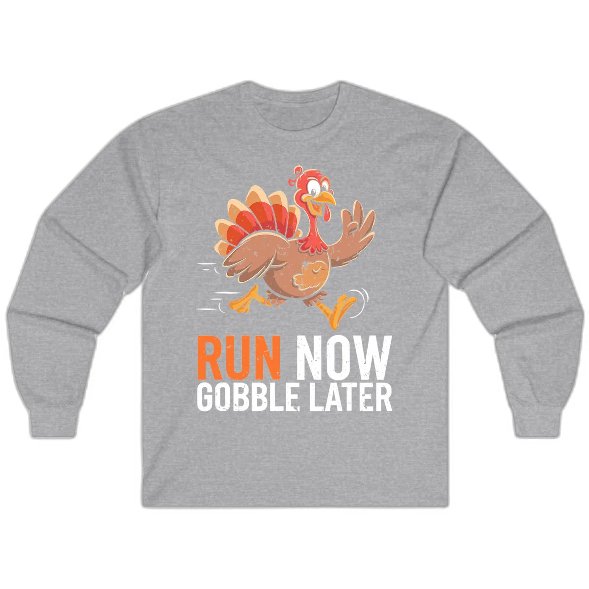 Run Now Gobble Later Turkey Trot Long Sleeve in Sport Grey