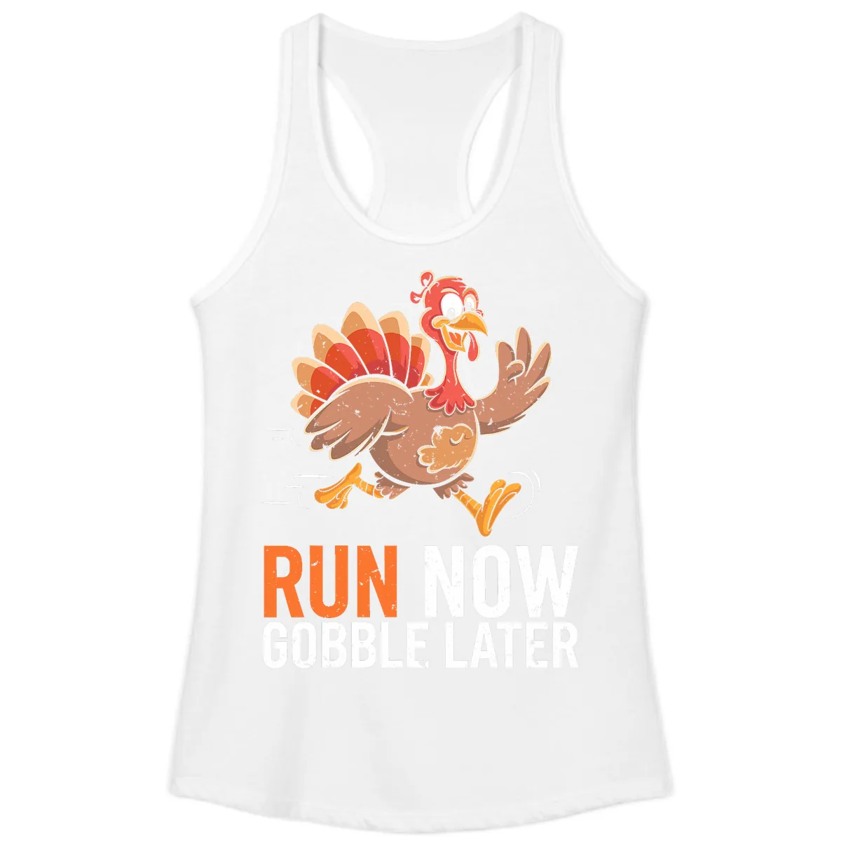 Run Now Gobble Later Turkey Trot Ladies Tank in White