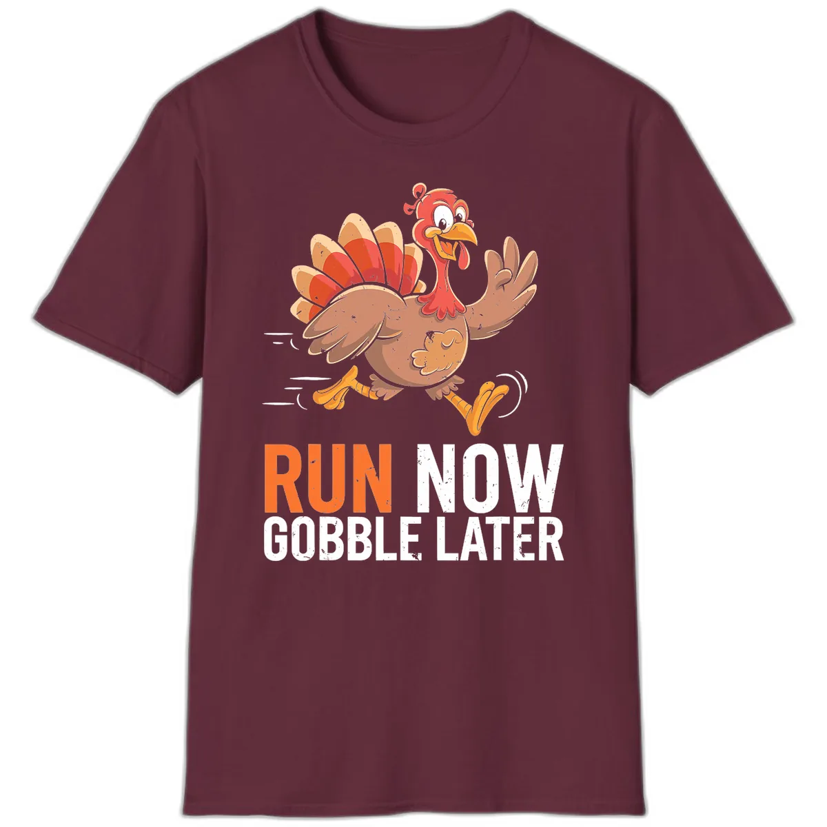 Run Now Gobble Later Turkey Trot T-Shirt in Maroon