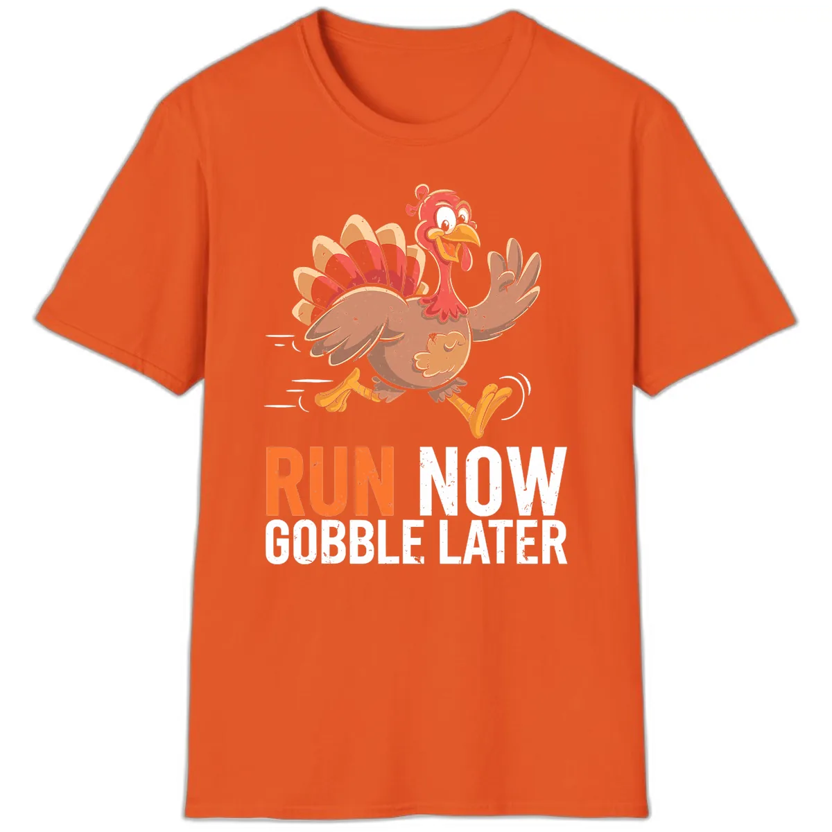 Run Now Gobble Later Turkey Trot T-Shirt in Orange