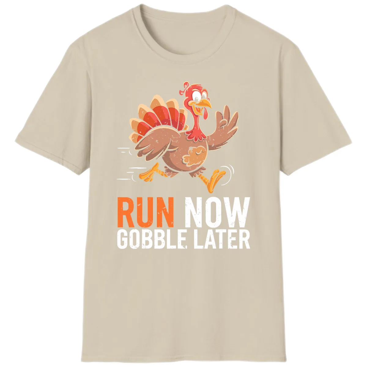 Run Now Gobble Later Turkey Trot T-Shirt in Sand
