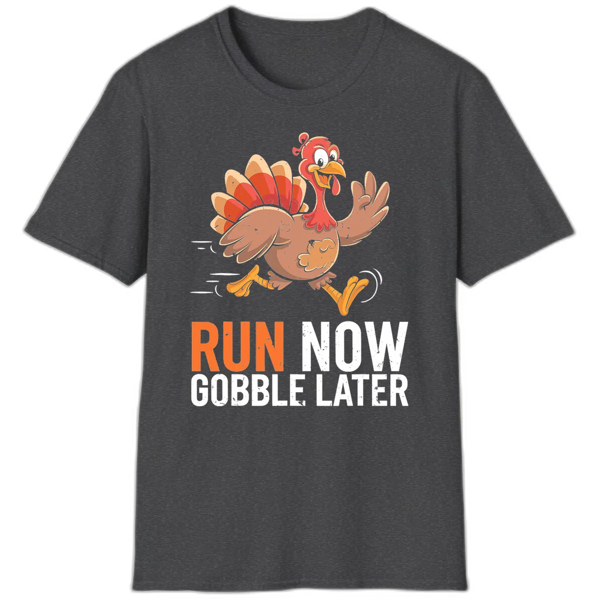 Run Now Gobble Later Turkey Trot T-Shirt in Dark Heather