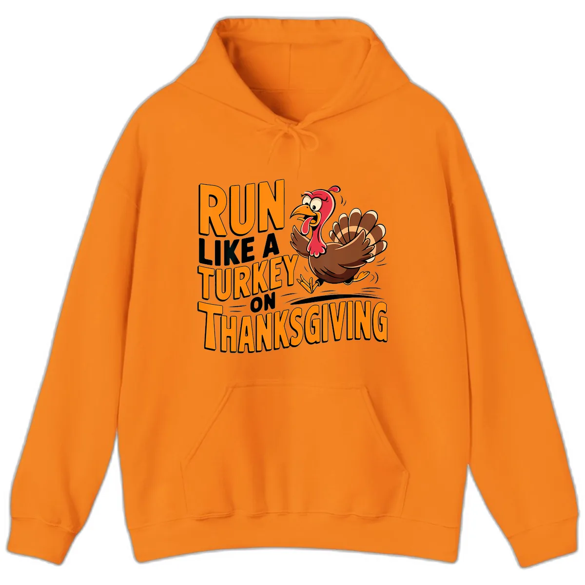 Run Like A Turkey On Thanksgiving Hoodie in Safety Orange