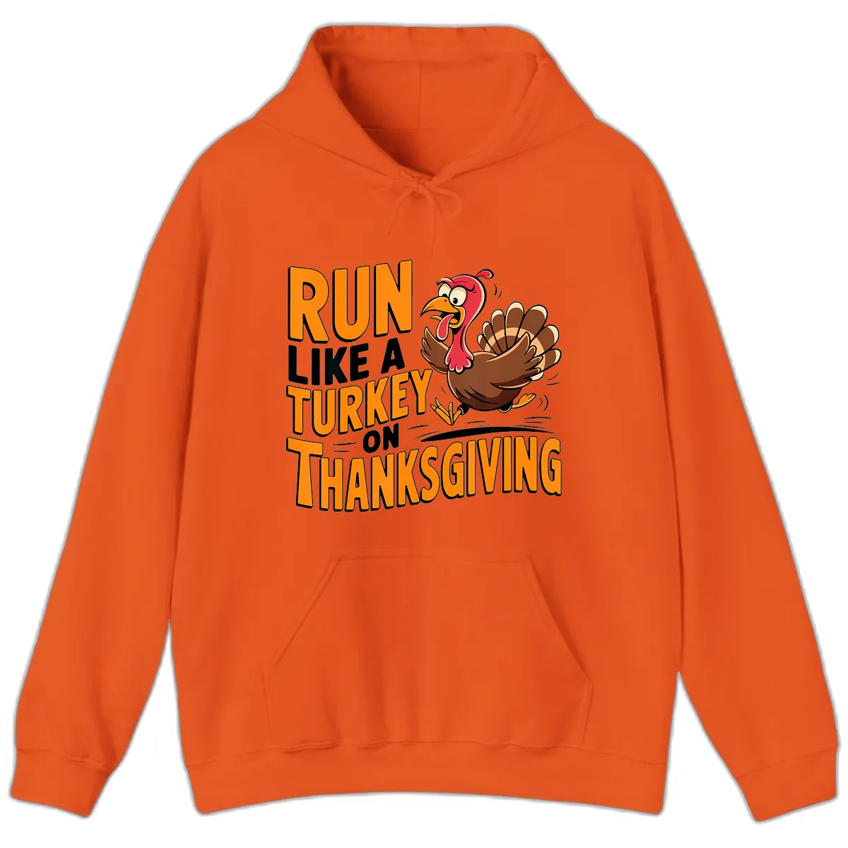 Run Like A Turkey On Thanksgiving Hoodie in Orange