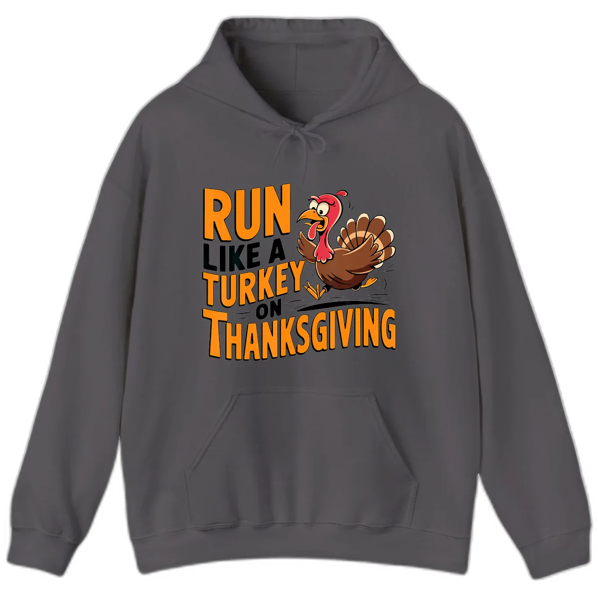 Run Like A Turkey On Thanksgiving Hoodie in Charcoal