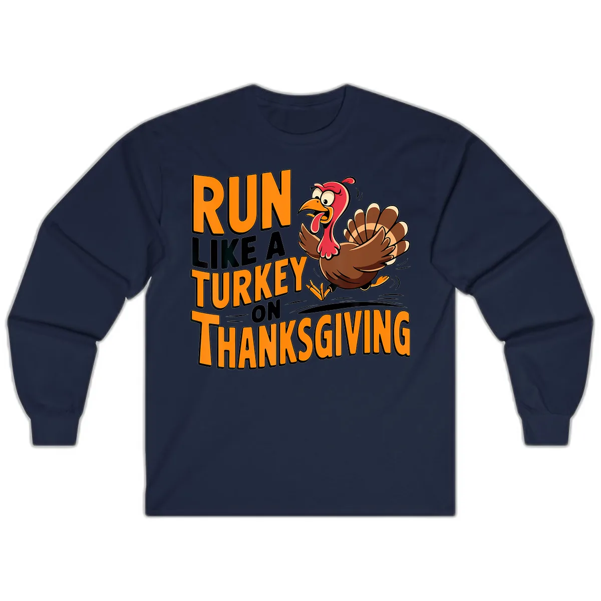 Run Like A Turkey On Thanksgiving Long Sleeve in Navy