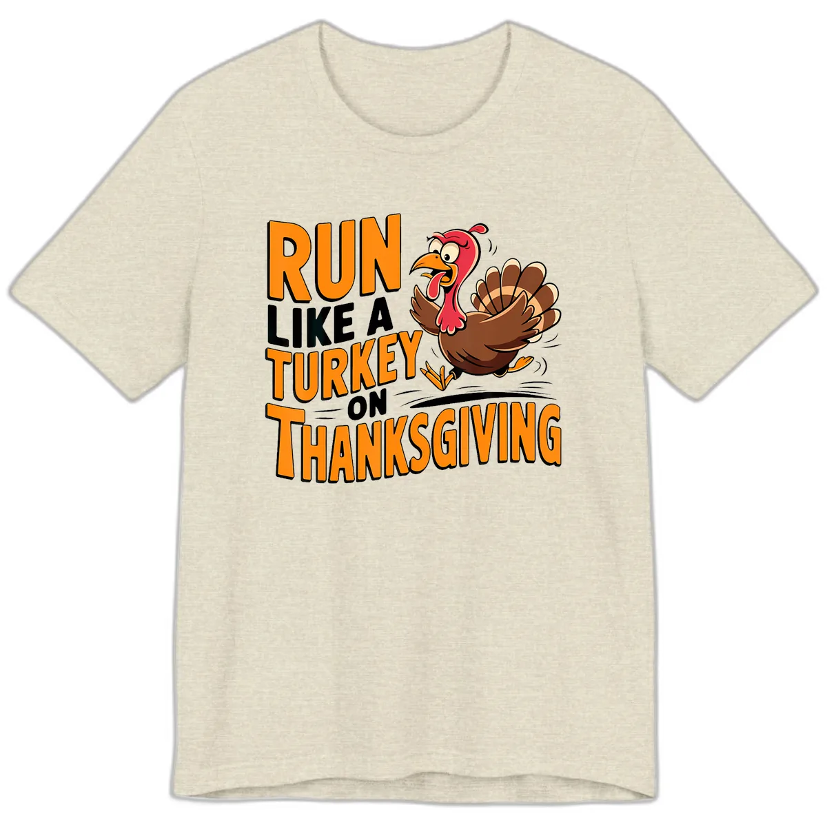 Run Like A Turkey On Thanksgiving Premium T-Shirt in Heather Prism Natural