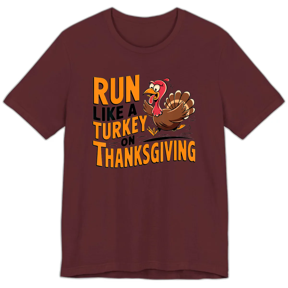 Run Like A Turkey On Thanksgiving Premium T-Shirt in Maroon