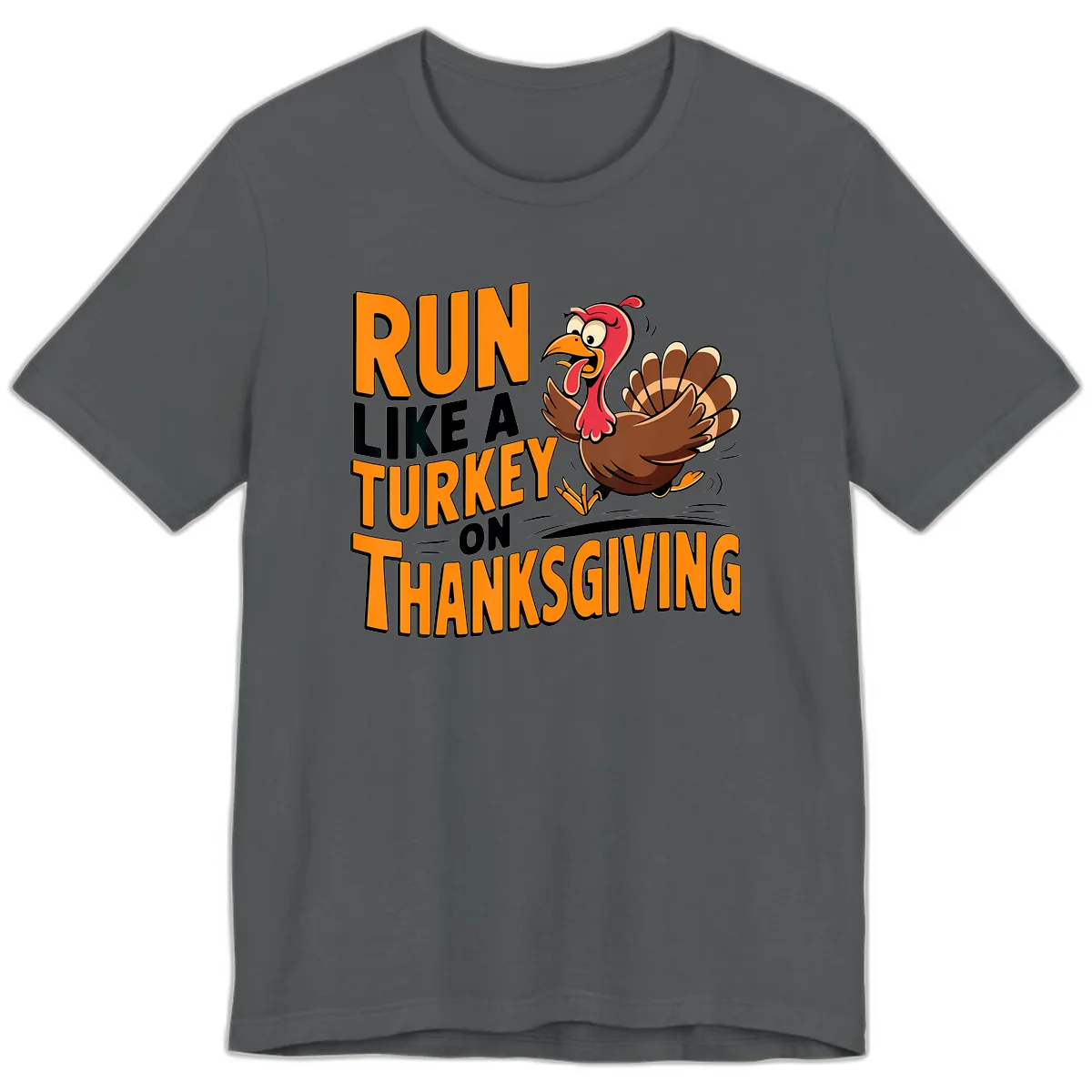 Run Like A Turkey On Thanksgiving Premium T-Shirt in Asphalt