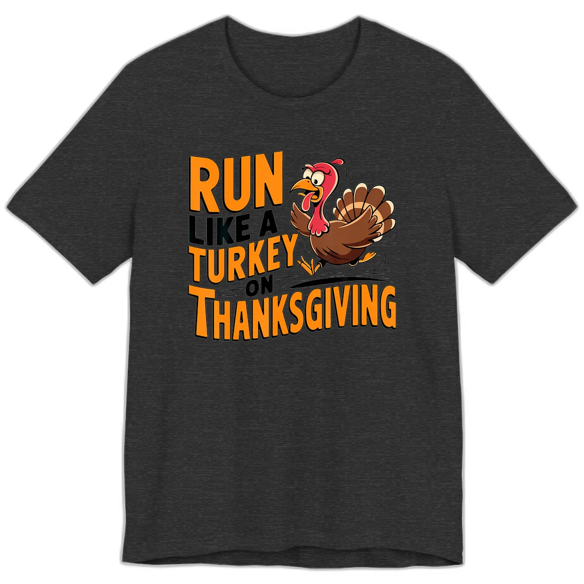 Run Like A Turkey On Thanksgiving Premium T-Shirt in Dark Grey Heather