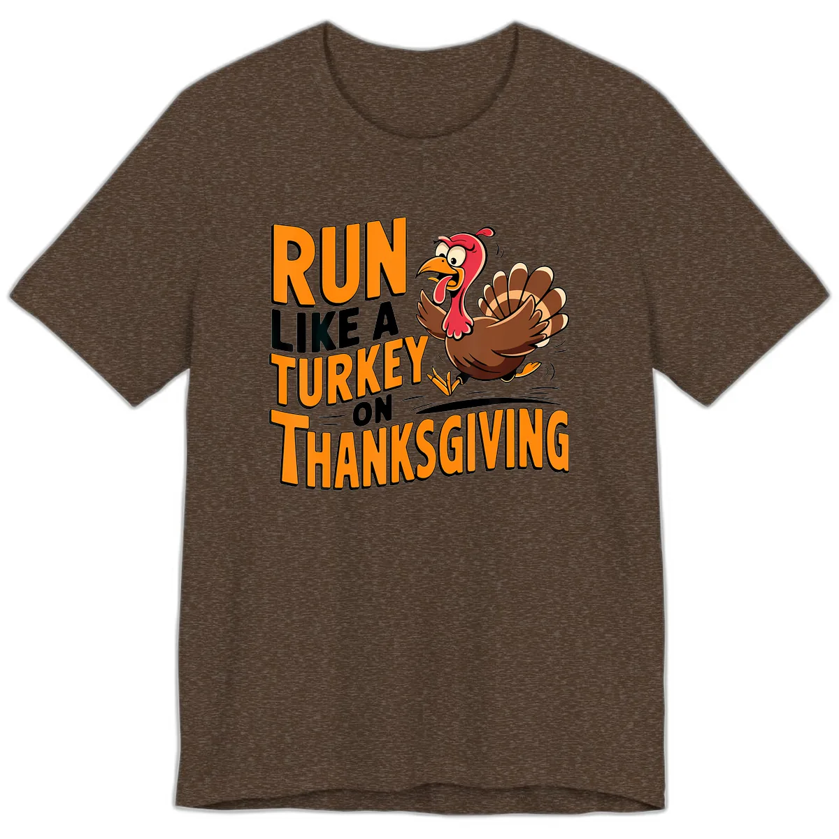 Run Like A Turkey On Thanksgiving Premium T-Shirt in Heather Brown
