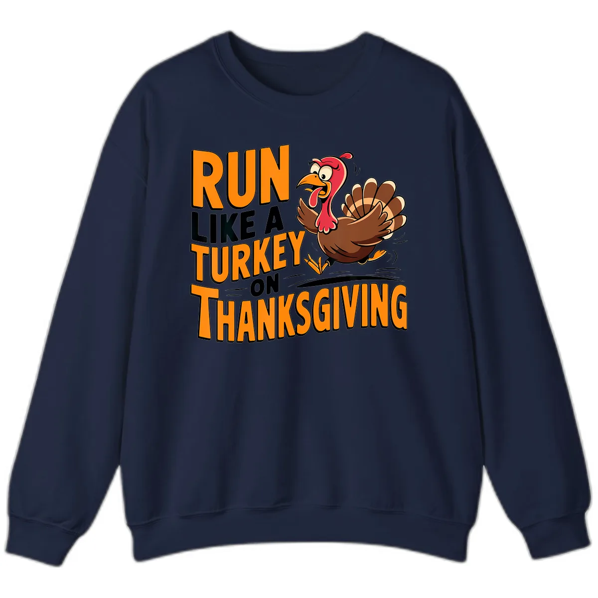Run Like A Turkey On Thanksgiving Sweatshirt in Navy