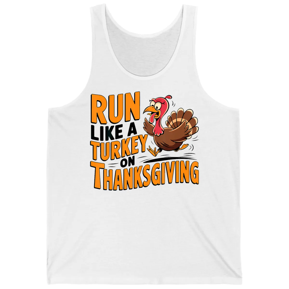 Run Like A Turkey On Thanksgiving Tank in White