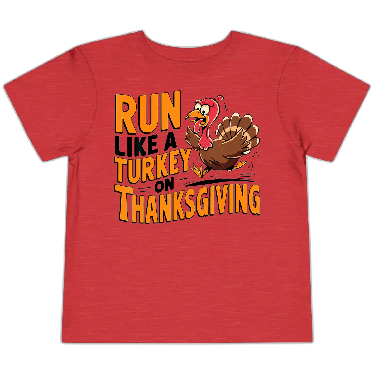 Run Like A Turkey On Thanksgiving Toddler T-Shirt in Heather Red