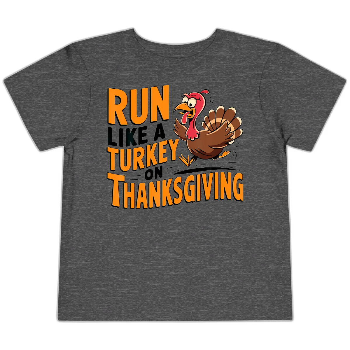 Run Like A Turkey On Thanksgiving Toddler T-Shirt in Dark Heather Grey