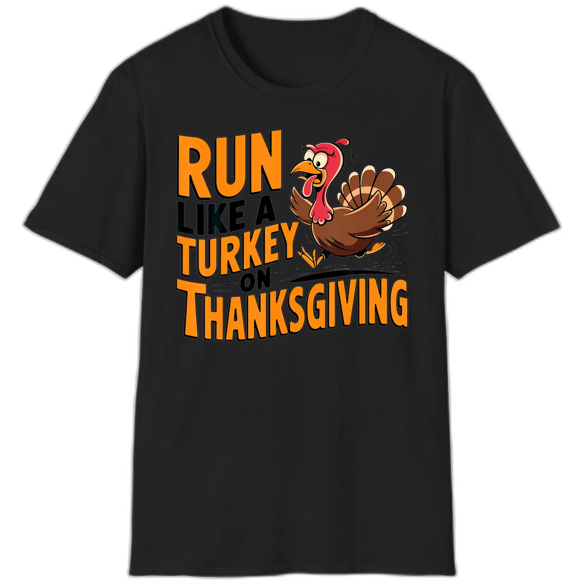 Run Like A Turkey On Thanksgiving T-Shirt in Black
