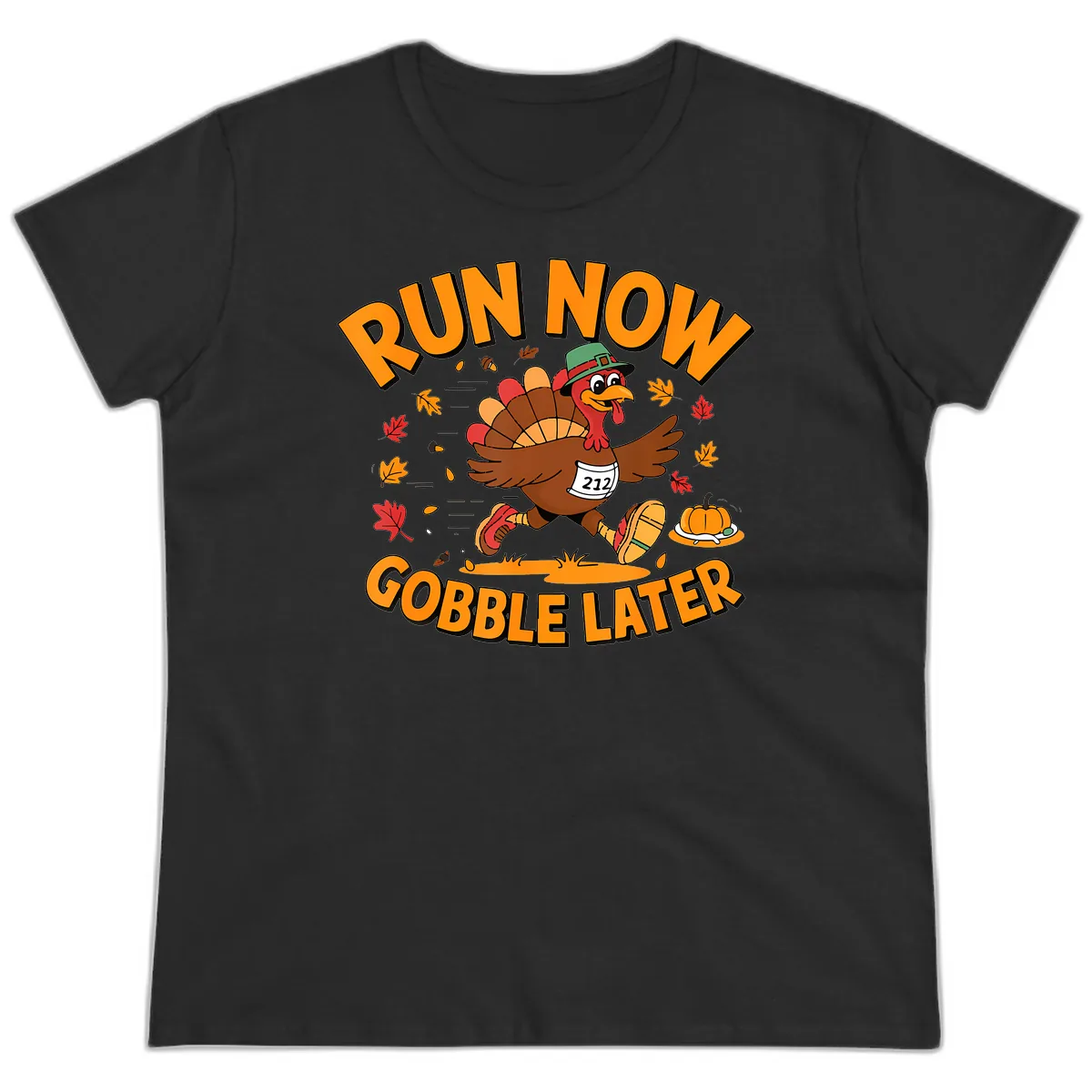 Run Now Gobble Later Turkey Trot Ladies Tee in Black