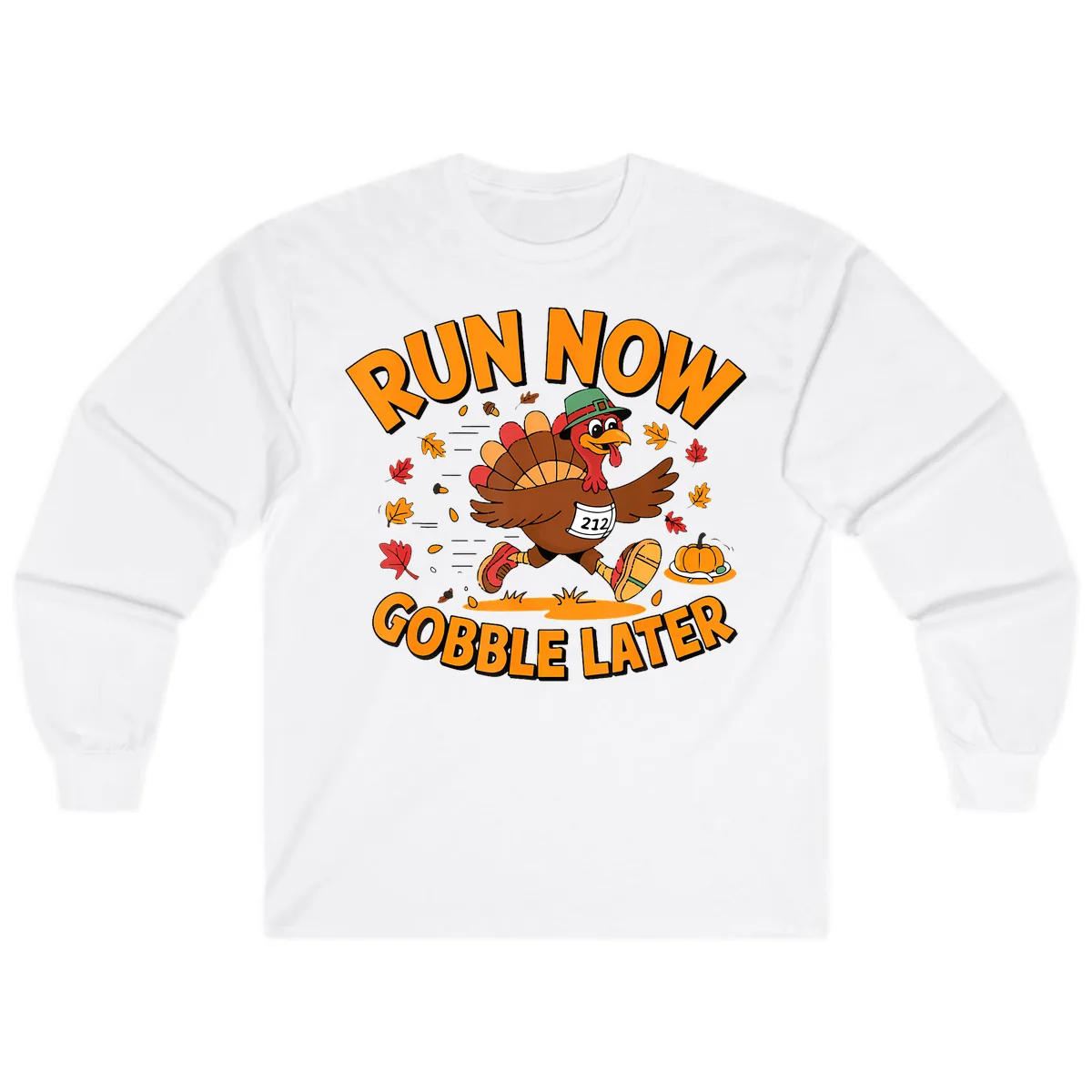 Run Now Gobble Later Turkey Trot Long Sleeve in White