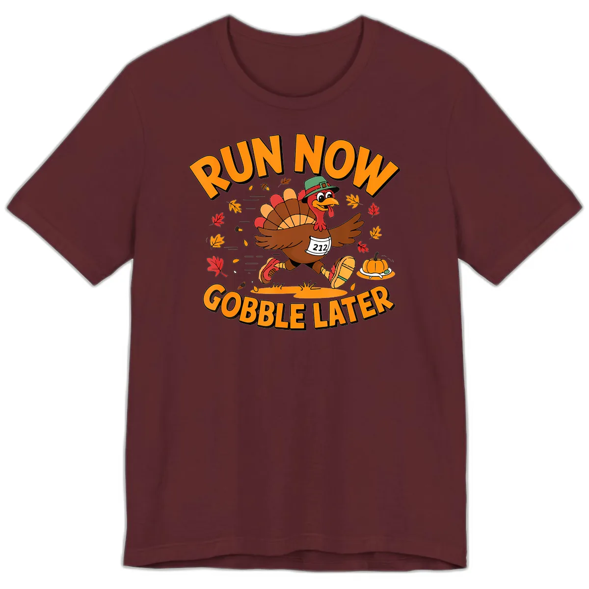 Run Now Gobble Later Turkey Trot Premium T-Shirt in Maroon