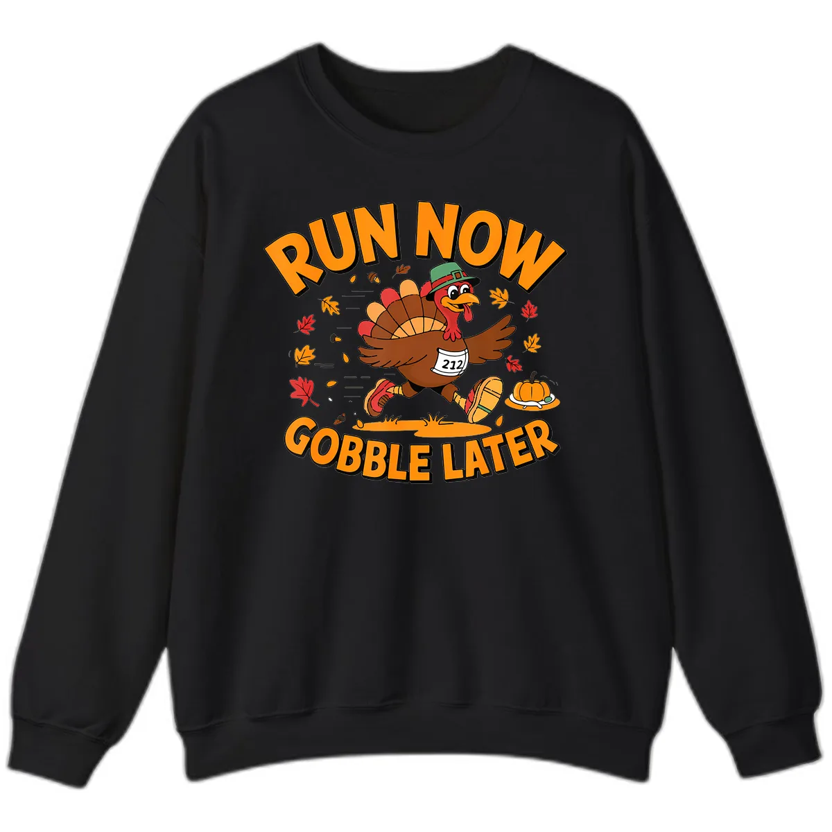 Run Now Gobble Later Turkey Trot Sweatshirt in Black