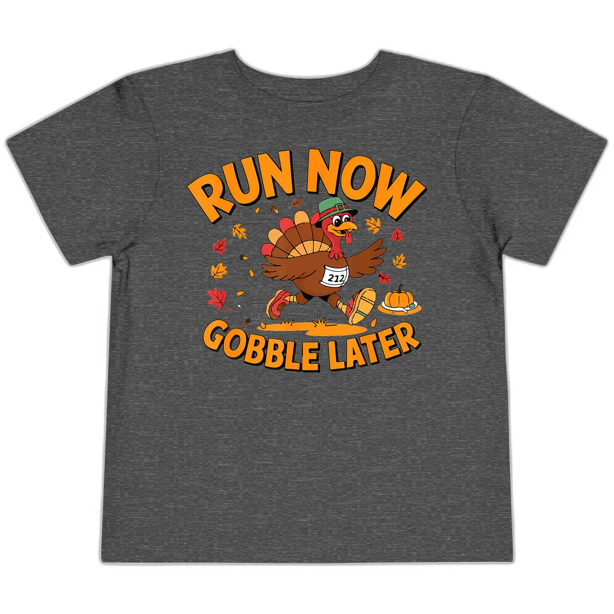 Run Now Gobble Later Turkey Trot Toddler T-Shirt in Dark Heather Grey