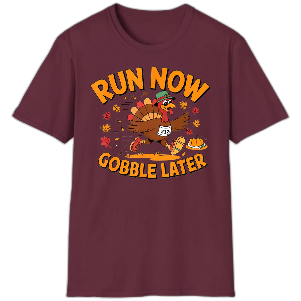 Run Now Gobble Later Turkey Trot T-Shirt in Maroon
