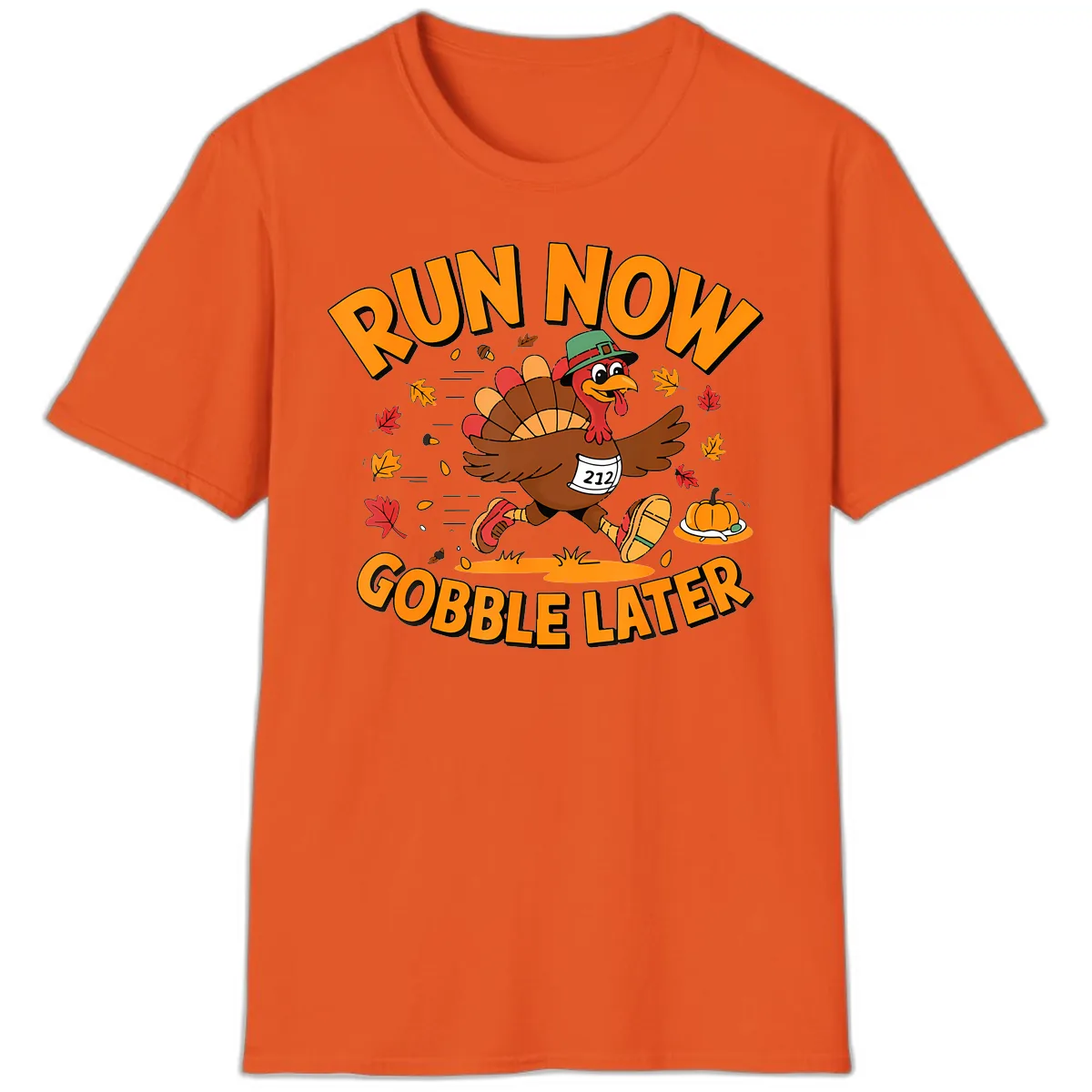 Run Now Gobble Later Turkey Trot T-Shirt in Orange