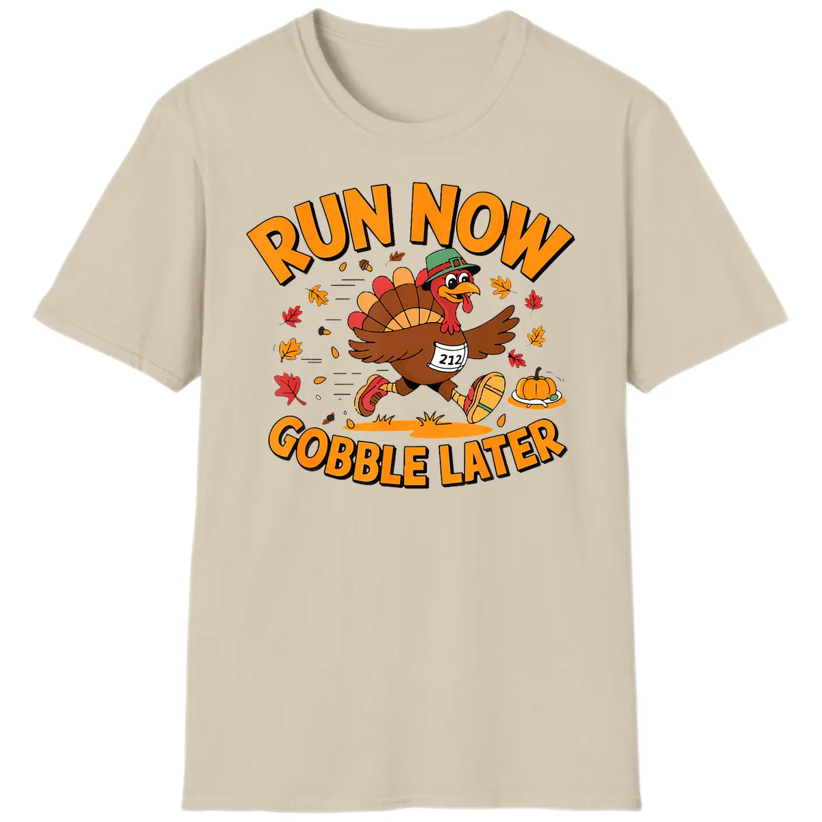 Run Now Gobble Later Turkey Trot T-Shirt in Sand