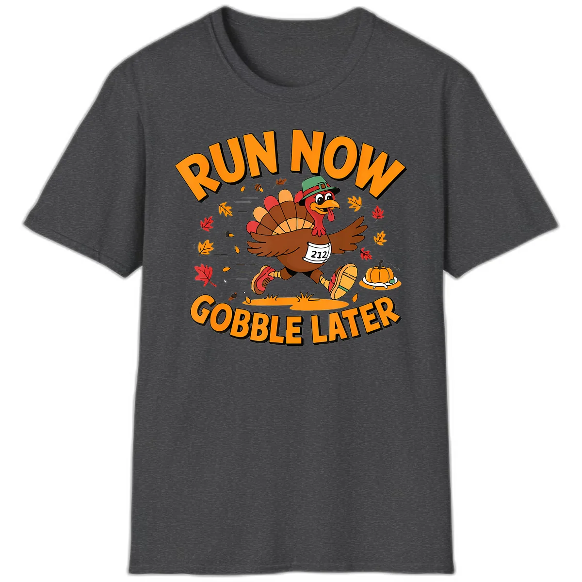 Run Now Gobble Later Turkey Trot T-Shirt in Dark Heather