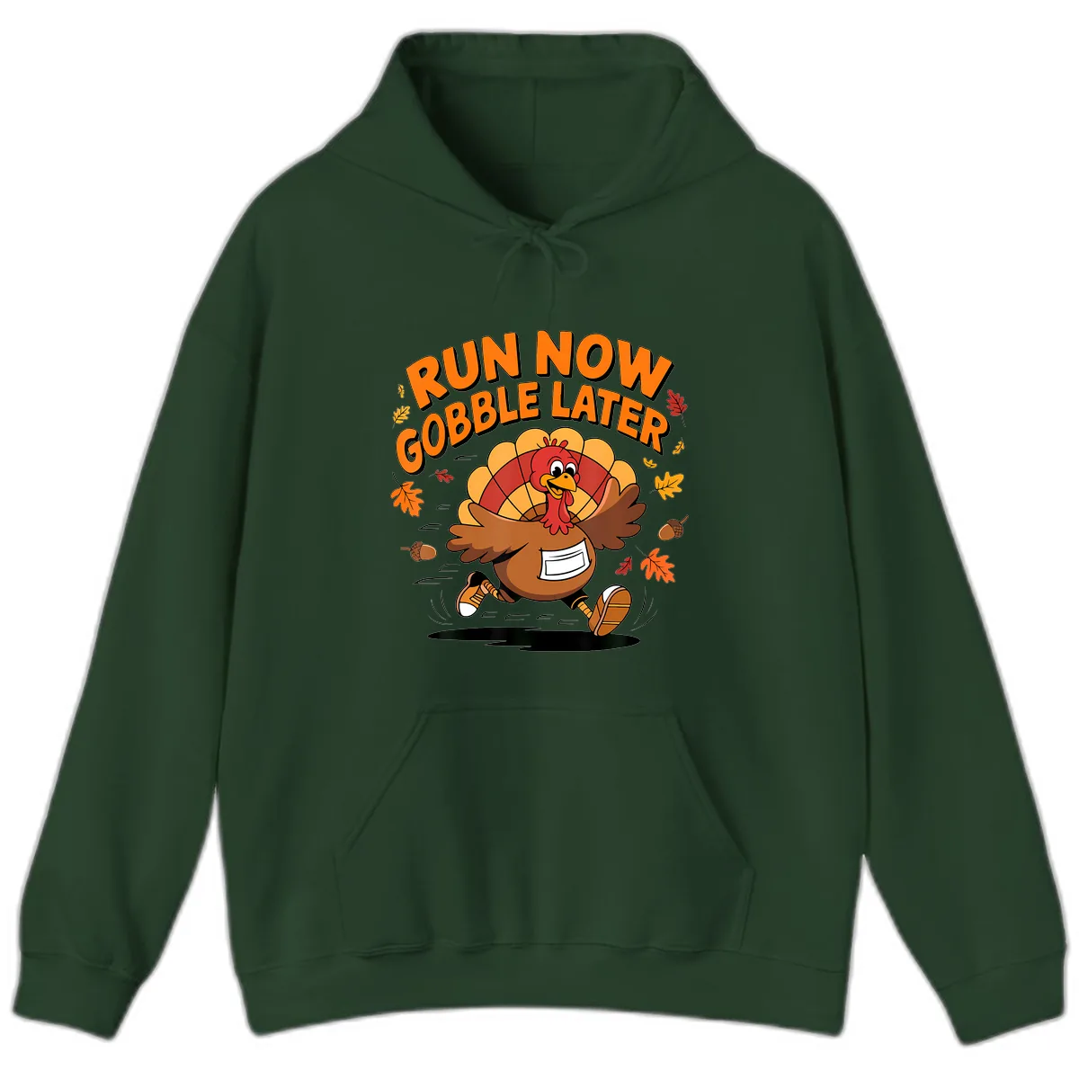 Run Now Gobble Later Turkey Trot Hoodie in Forest Green