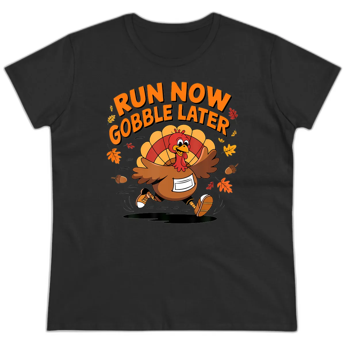Run Now Gobble Later Turkey Trot Ladies Tee in Black