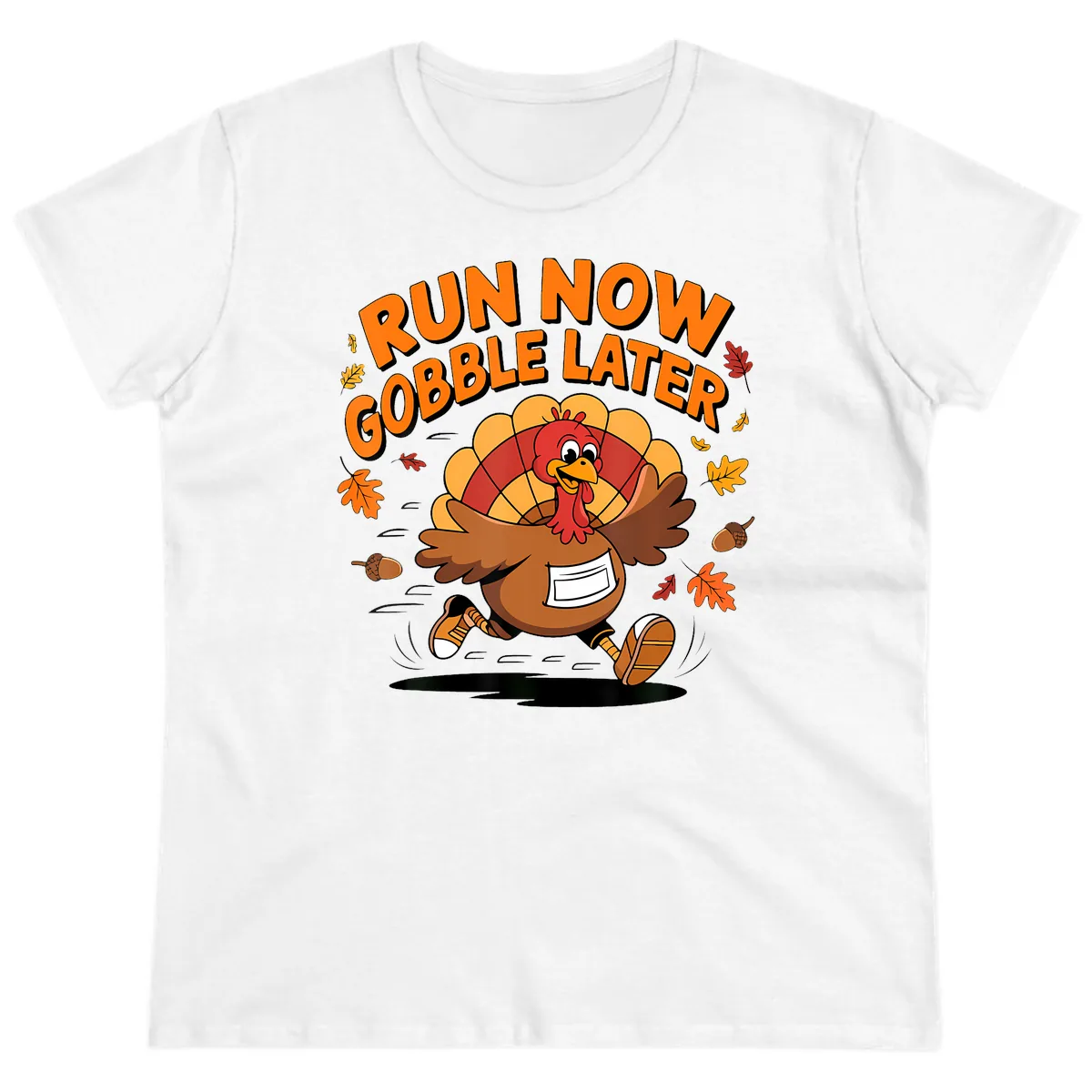 Run Now Gobble Later Turkey Trot Ladies Tee in White