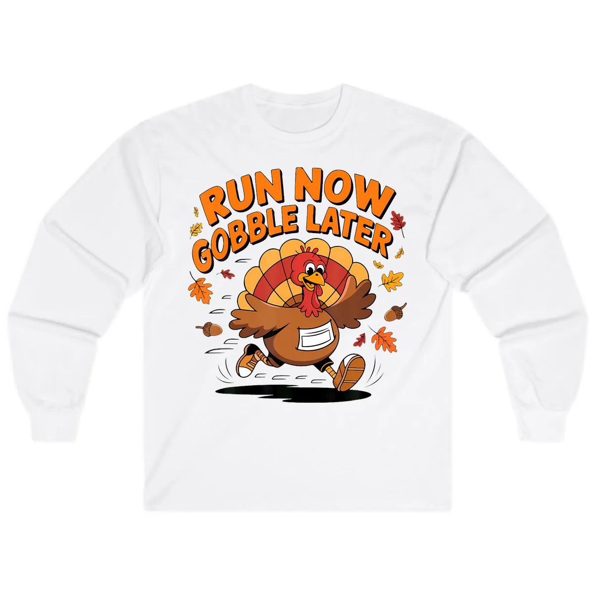 Run Now Gobble Later Turkey Trot Long Sleeve in White