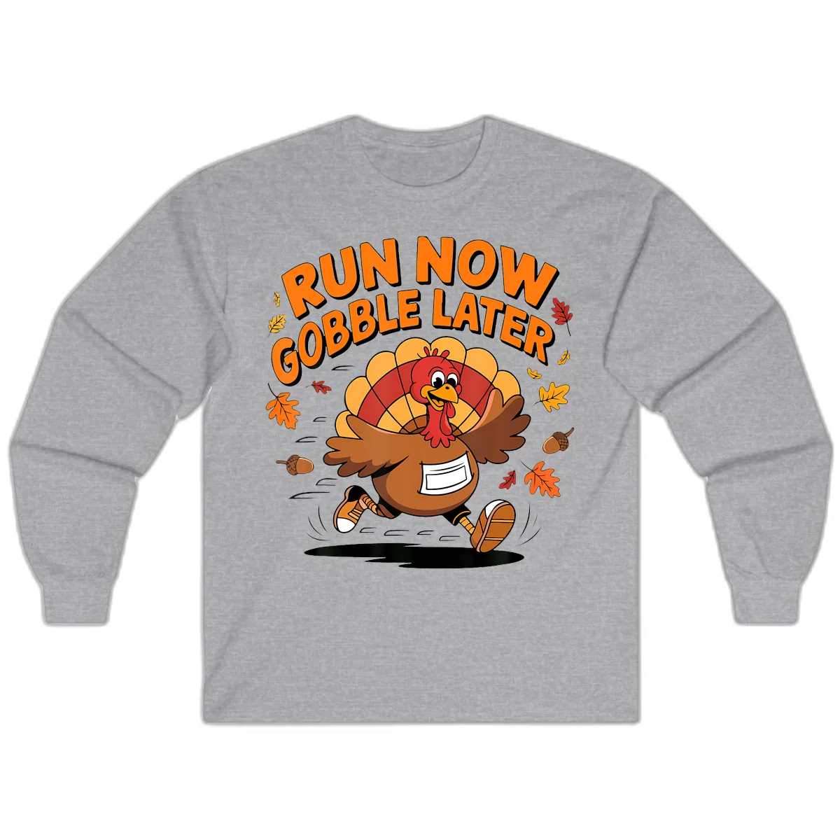 Run Now Gobble Later Turkey Trot Long Sleeve in Sport Grey