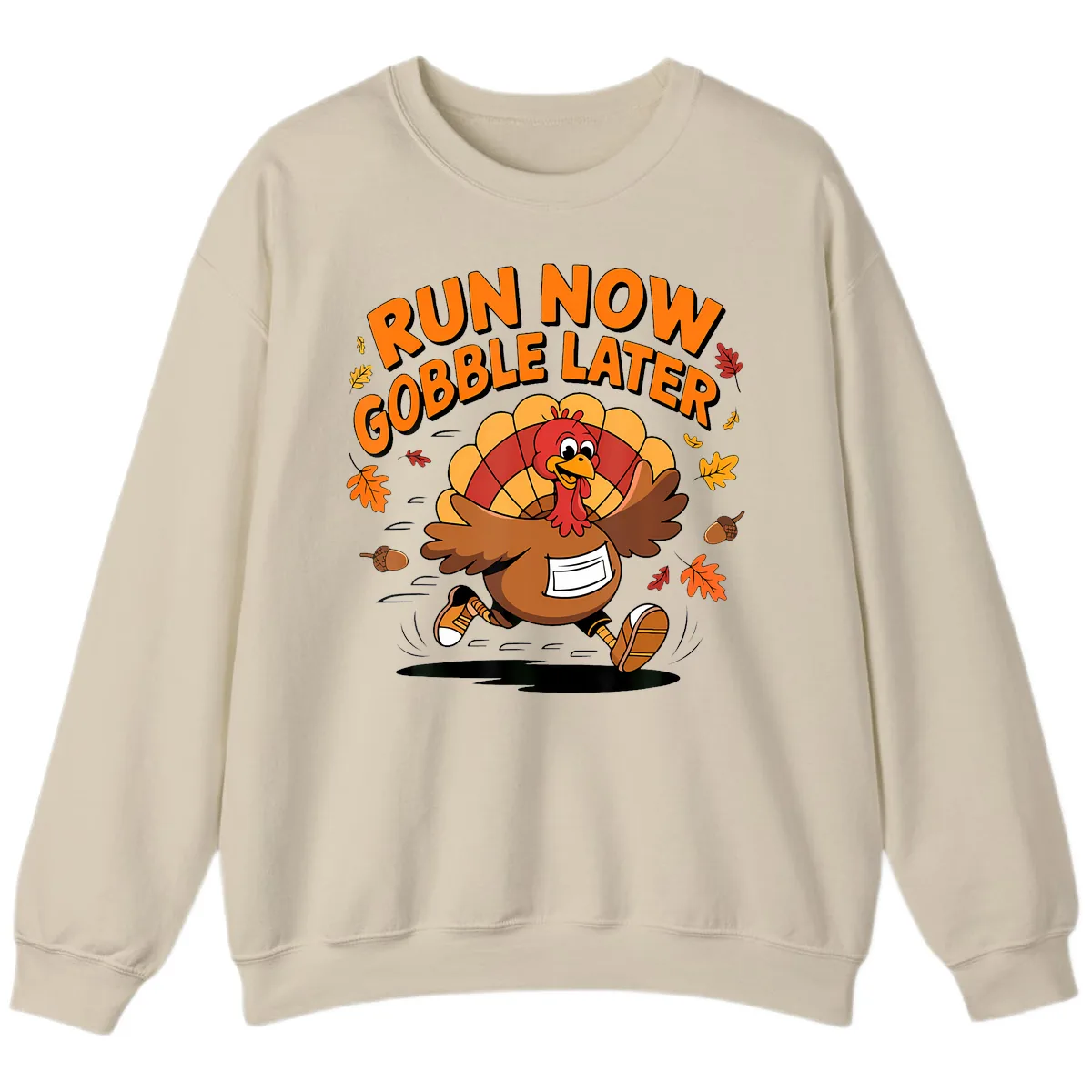 Run Now Gobble Later Turkey Trot Sweatshirt in Sand