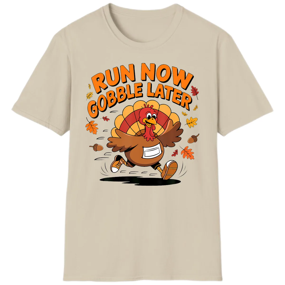 Run Now Gobble Later Turkey Trot T-Shirt in Sand