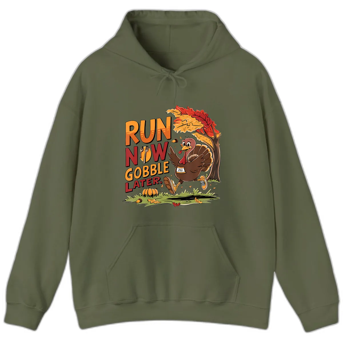 Run Now Gobble Later Turkey Trot Hoodie in Military Green
