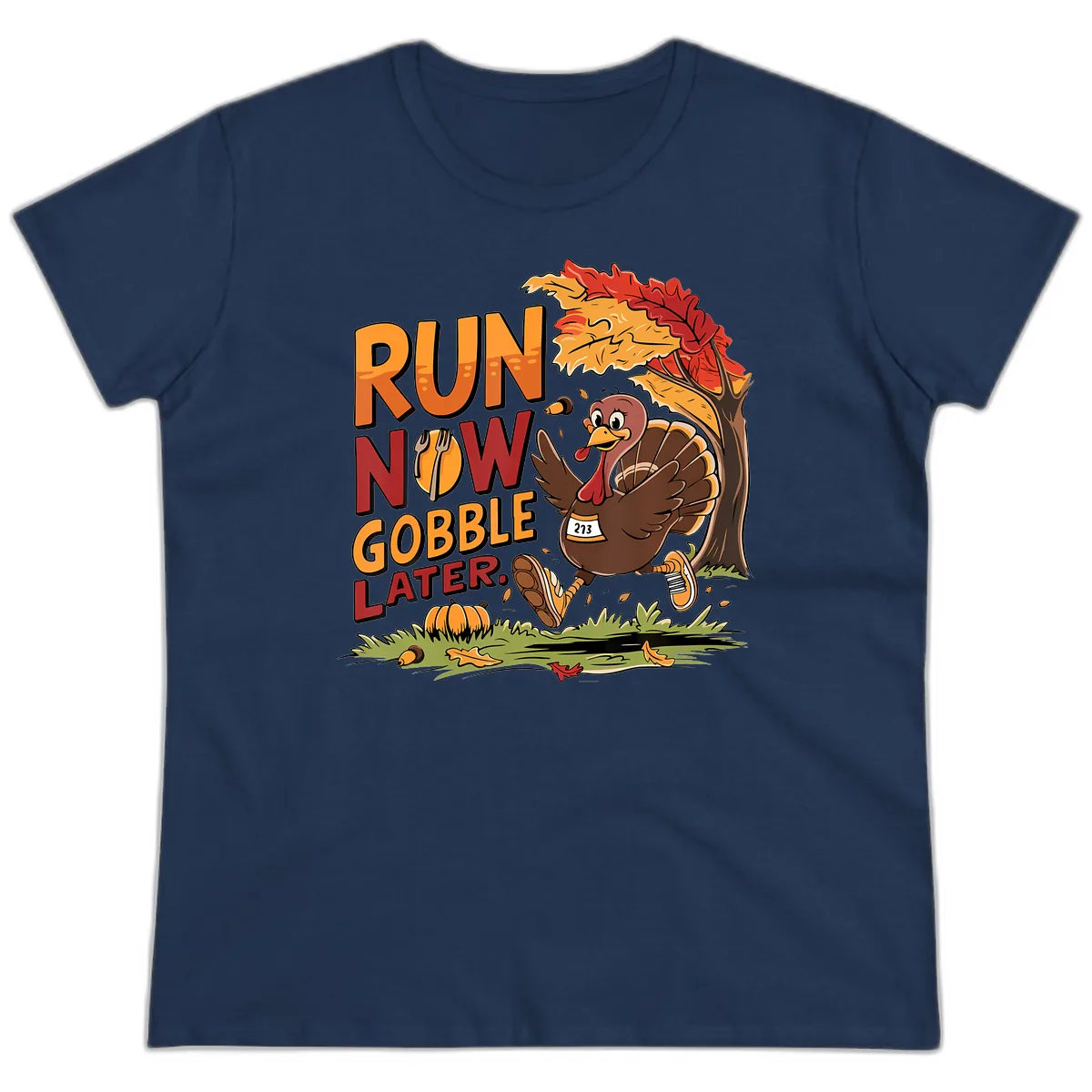 Run Now Gobble Later Turkey Trot Ladies Tee in Navy