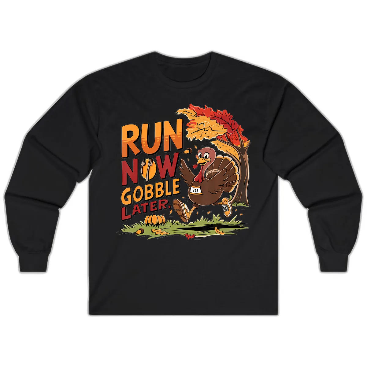 Run Now Gobble Later Turkey Trot Long Sleeve in Black