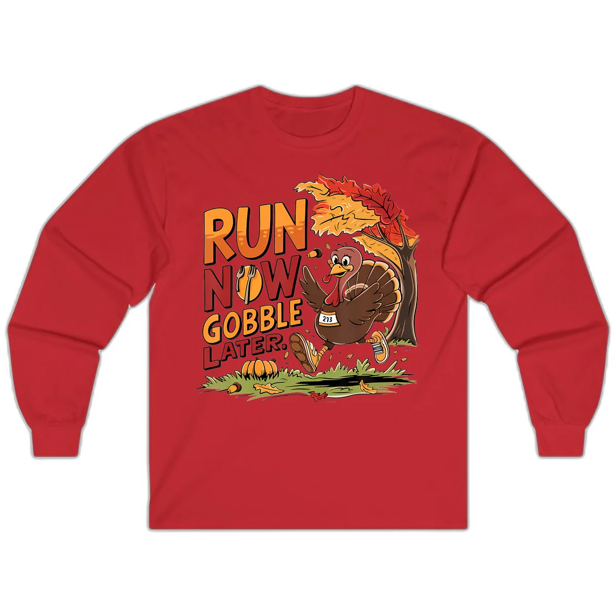 Run Now Gobble Later Turkey Trot Long Sleeve in Red