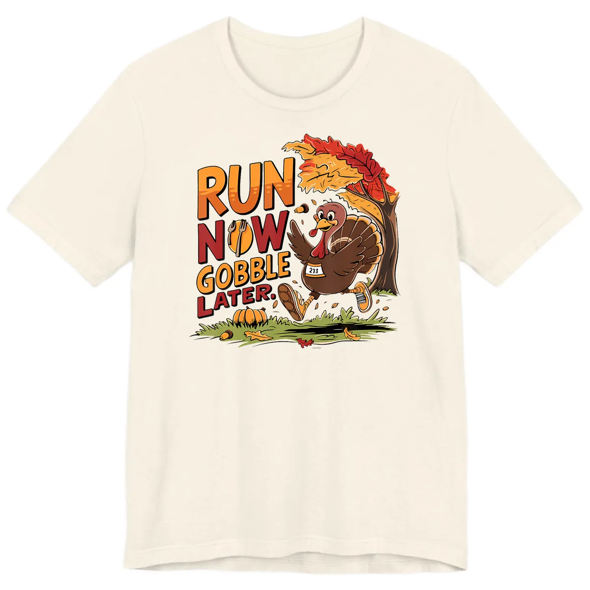 Run Now Gobble Later Turkey Trot Premium T-Shirt in Natural