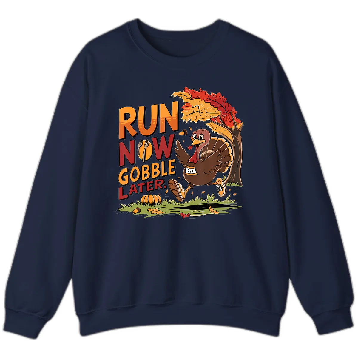Run Now Gobble Later Turkey Trot Sweatshirt in Navy