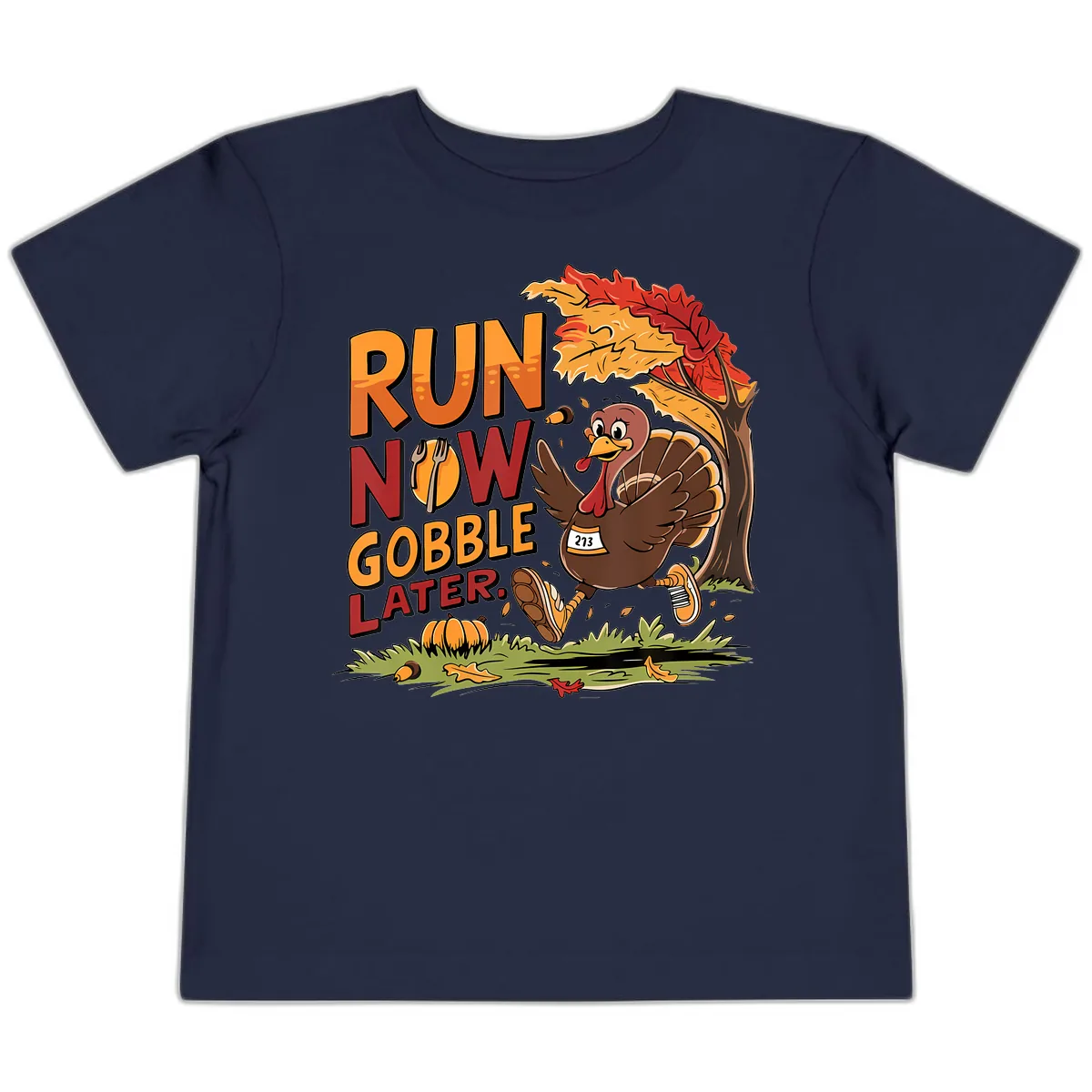 Run Now Gobble Later Turkey Trot Toddler T-Shirt in Navy