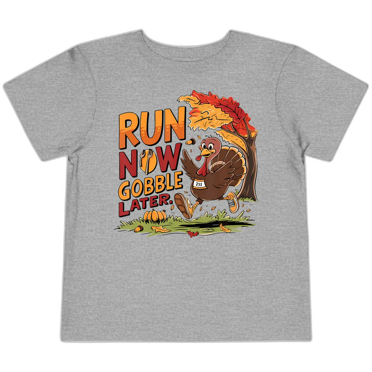 Run Now Gobble Later Turkey Trot Toddler T-Shirt in Athletic Heather