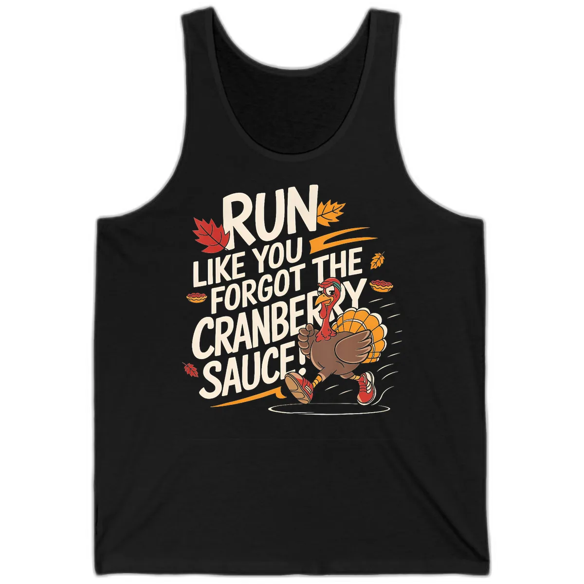 Run Like You Forgot The Cranberry Sauce Tank in Black